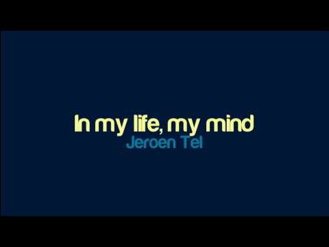 Jeroen Tel - In my life, my mind