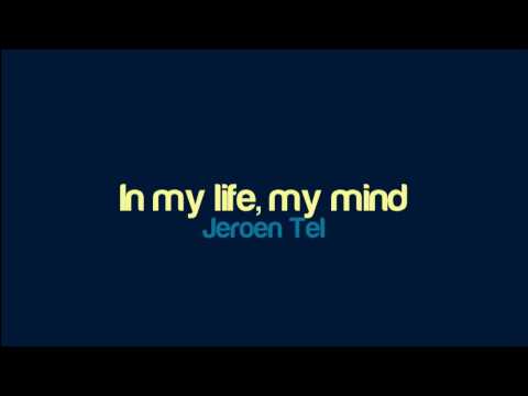 Jeroen Tel - In my life, my mind