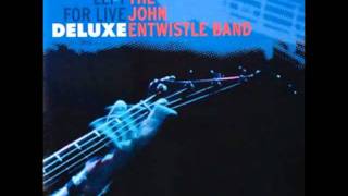 John Entwistle Band - My Size [Live]