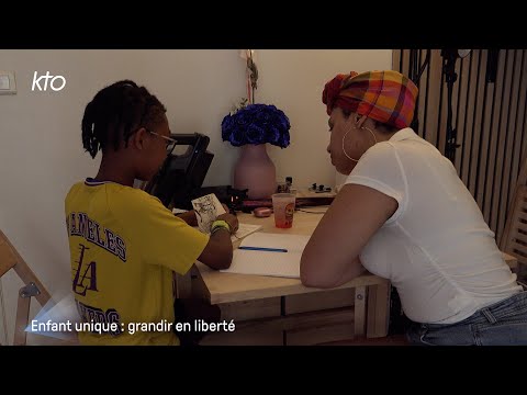 Enfant unique : grandir en liberté (2/3)