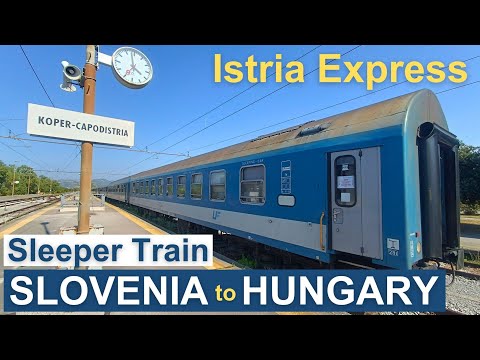 Sleeper Train from Koper - Slovenia to Budapest in Single Cabin – Scenic Night Retro Istria Express