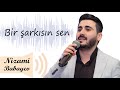 BİR ŞARKISIN SEN (Samanyolu) - Nizami NikbiN ...