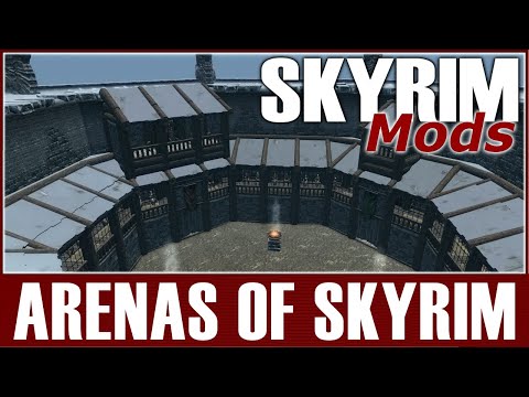Skyrim SE Mods - Arenas of Skyrim
