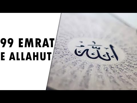 99 emrat e Allahut - Emri me i madh i Allahut