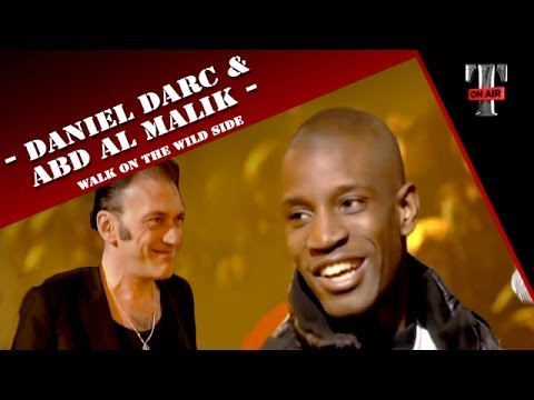 Daniel Darc / Abd Al Malik - "Walk On The Wild Side" (Taratata Fevrier 2008)