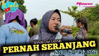 Download lagu PERNAH SERANJANG || WINDA DWI LESTARI || ANDI PUTRA ONE || SUKRA KULON BLOK DOKTER RATNA mp3