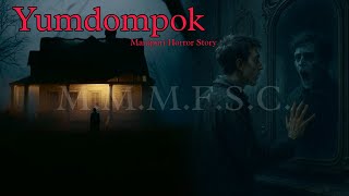 Download lagu Yumdompok || Manipuri Horror Story || Makhal Mathel Manipur Full Story Collection  mp3 Download lagu Yumdompok || Manipuri Horror Story || Makhal Mathel Manipur Full Story Collection  mp3