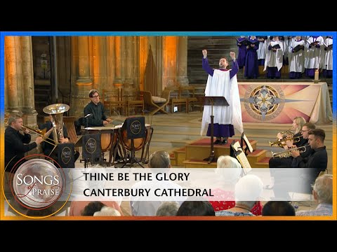 Thine Be the Glory | Songs of Praise