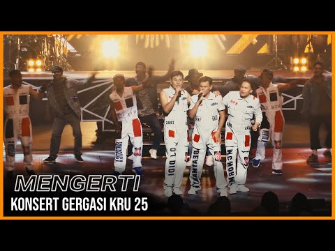 Konsert Gergasi KRU 25 - Mengerti