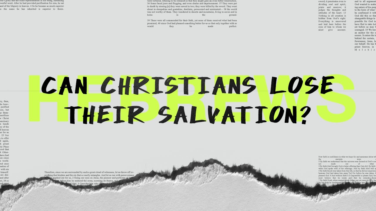 Can Christians Lose Their Salvation?