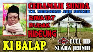 Download lagu KI BALAP RIWAYAT BUDAK HIDEUNG|CERAMAH SUNDA|KH. MUHAMMAD ARIF SOLEH mp3