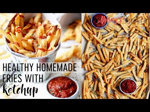 Finger-Lickin’ Good and Healthy Oven Baked Fries & Ketchup