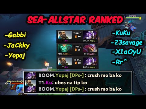 Server SEA ALL-STAR RANKED 12K MMR BATTLE - 23savage KuKu vs Gabbi Yopaj Jackky Dota 2 pro Gameplay