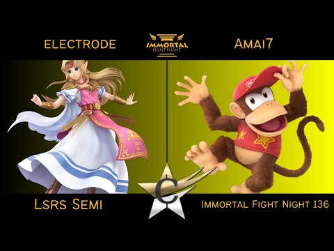 Immortal Fight Night 136 Lsrs Semi - electrode (Zelda) vs Amai7 (Diddy Kong) - SSBU