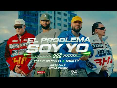 Dale Pututi & Nesty x Charly & Johayron - El Problema Soy Yo (Video Oficial)