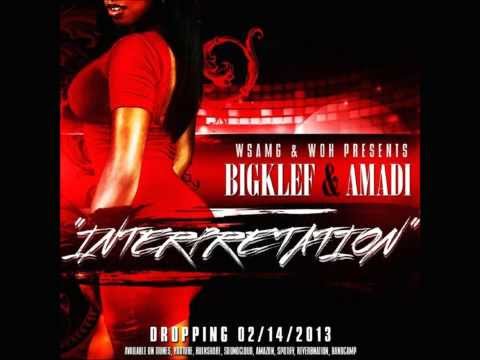 BIGKLEF ft Amadi - Interpretation