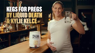 Liquid Death Kylie Kelce x Liquid Death: Kegs For Pregs
