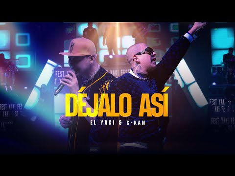 Luis Alfonso Partida "El Yaki" & C-Kan - Déjalo Así