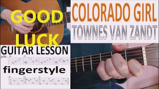 COLORADO GIRL - TOWNES VAN ZANDT fingerstyle GUITAR LESSON+