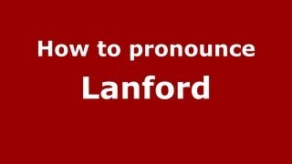 How to pronounce Lanford