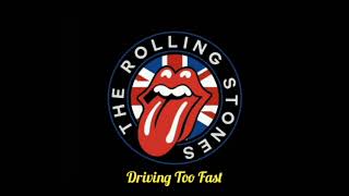 The Rolling Stones - Driving Too Fast