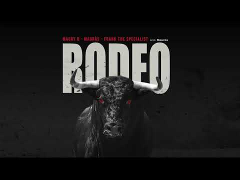 Maury B, Mauràs, Frank The Specialist - RODEO (prod. Mauràs)