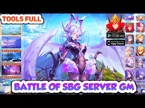 Battle Of SBG Server GM - Full Gm Tools , Get All Hero , Unlimited DM , All Materials