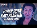Pyaar Hota Kayi Baar Hai (Remix) | DJ Dharak |  Tu Jhoothi Main Makkaar | Ranbir Kapoor | Shraddha