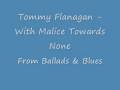 Tommy Flangan - With Malice Towards None