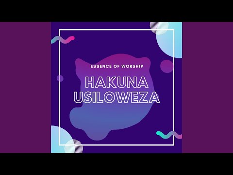 Hakuna Usiloweza