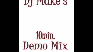 Dj Make Demo Mix - ILL TECHNICS ENT. Old School vs New School Mashups