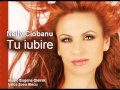 Nelly Ciobanu - Tu Iubire 