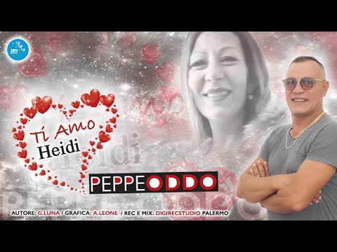 Peppe Oddo - Ti amo heidi - Official Seamusica