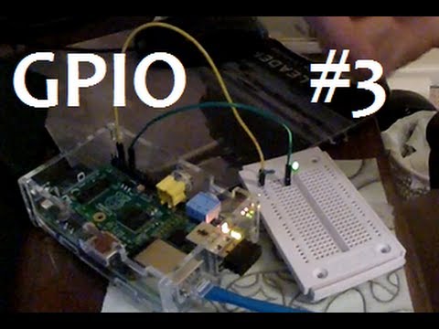 GPIO Tutorial for Raspberry Pi Part 3 Running our GPIO