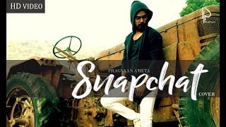 SNAPCHAT | Garry Sandhu | Cover Pragyaan Ameta | Latest Song 2018