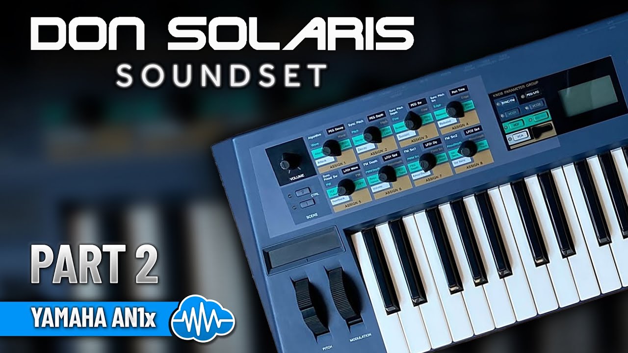 DSL001 - Don Solaris Soundset - Yamaha AN1x ( 128 presets ) - Video Preview 2