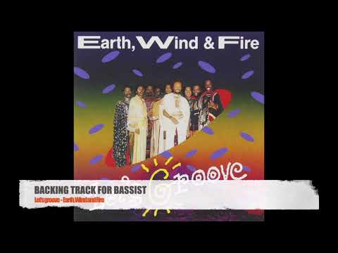Let's groove - Earth, Wind & Fire - Bass Backing Track (NO BASS)