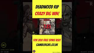 ☠️DEADWOOD RIP☠️CRAZY BIG WIN!☠️ #ad #slot #casino