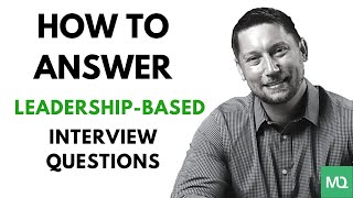 LEADERSHIP Interview Questions and Answers!