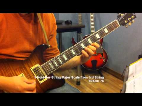 Major scale 3 note per string Track 73 - 78_Scales and Modes for Guitar Soloing
