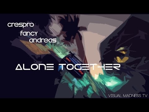 [DM] CresPro Ft. Fancy Ft. AndreaS - Alone Together