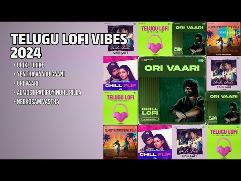 ప్రేమ మరియు మధురమైన లోఫై పాటలు | Yj music Songs | Urike Urike | Yentha Vaaru Gaani | Ori Vaari