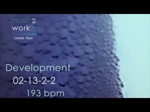 Development - 193 bpm - 02-13-2-2 | Music to Create Flow from music2work2