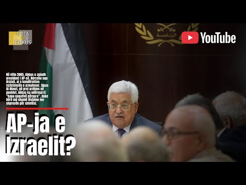 BOTA NË FOKUS | Çfarë është Autoriteti Palestinez dhe kush është Mahmud Abasi?