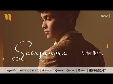 Alisher Nazirov - Sevasanmi (audio 2022)