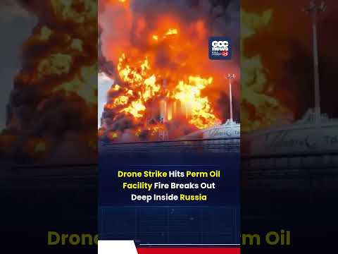 Ukraine Drone Strike Hits Russias Perm Oil Facility Massive Fire Sparks Deep Inside Territory