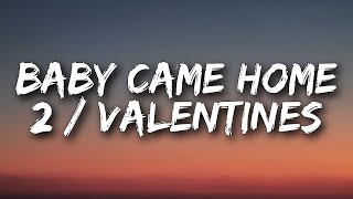 The Neighbourhood - Baby Came Home 2 / Valentines (Lyrics) &quot;Well don&#39;t just sit in front of me&quot;