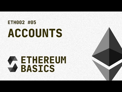05. ETH002 - Ethereum Basics - Accounts