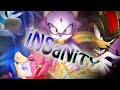 iNSaNiTY - Sonic, Amy, Silver, Shadow y Blaze - con letra iNSaNiTY - Sonic, Amy, Silver, Shadow y Blaze - con letra
