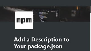 02 - Add a Description to Your package.json - Managing Packages with npm - freeCodeCamp Tutorial